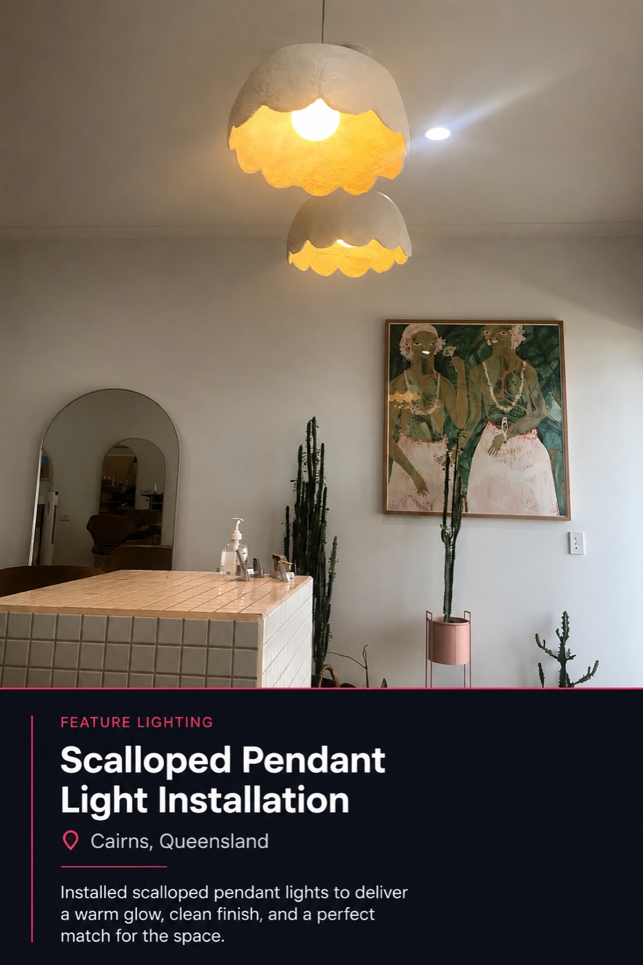 Warm pendant lighting installed in a Port Douglas interior